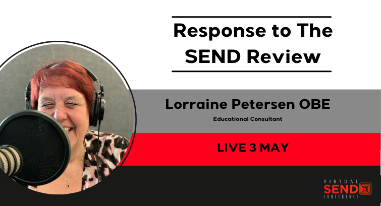 Response to the SEND Review by Lorraine Petersen OBE