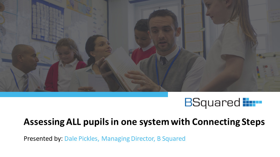 Webinar: Assessing ALL pupils with Connecting Steps