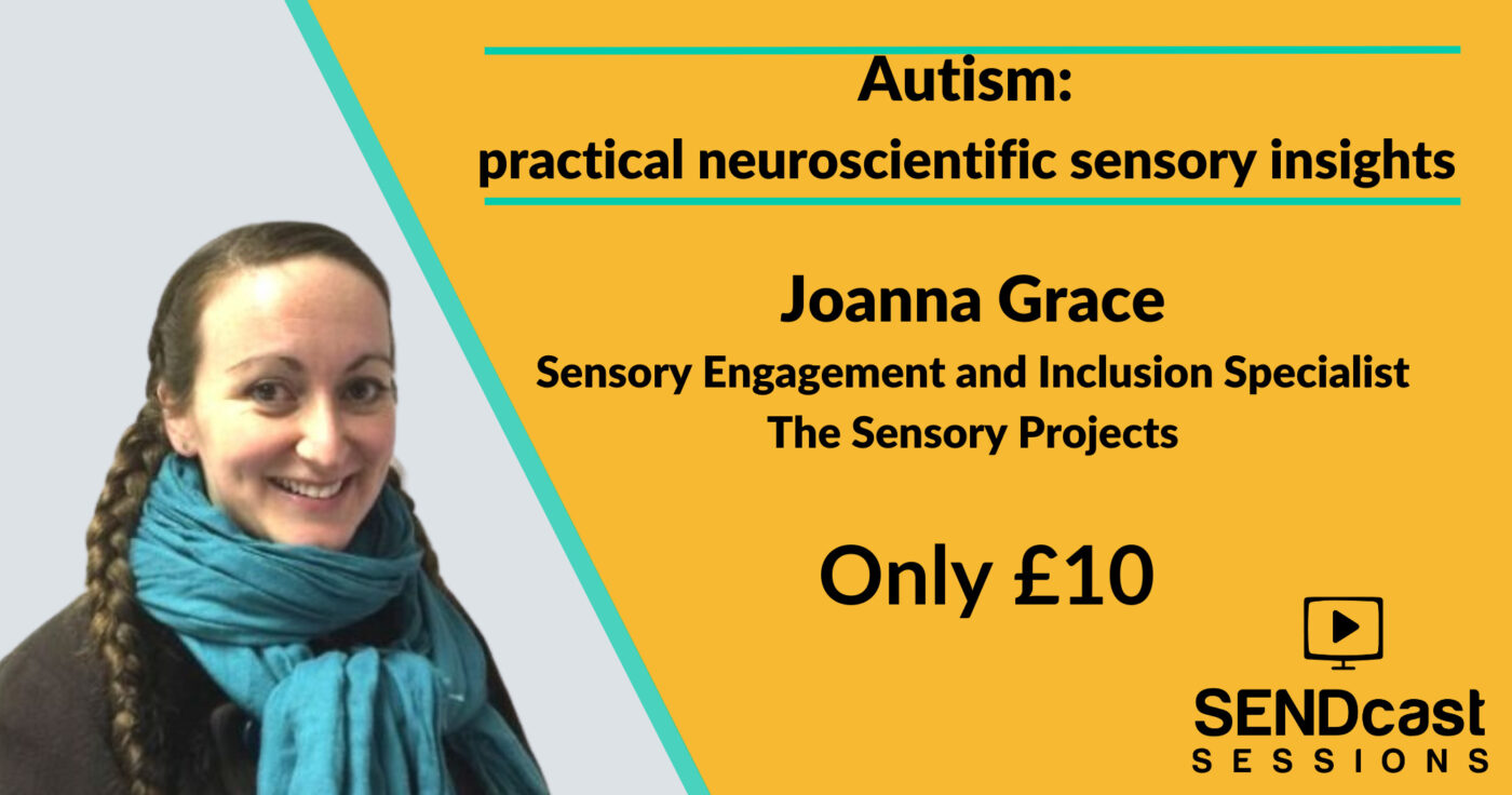 Autism: practical neuroscientific sensory insights with Joanna Grace