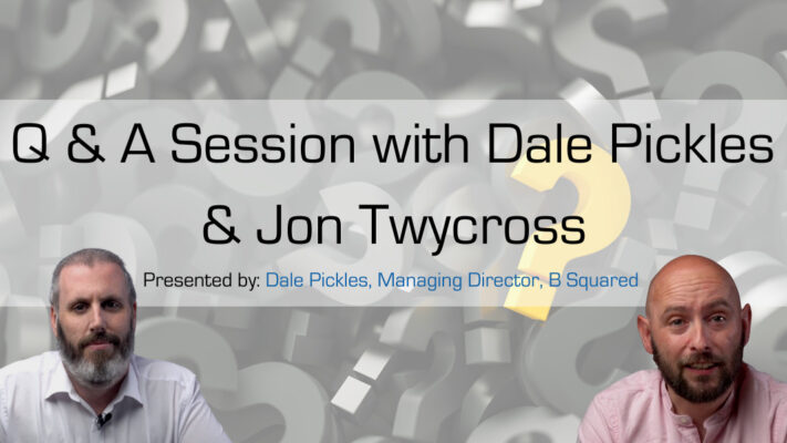 B Squared Q&A webinar with Dale and Jon